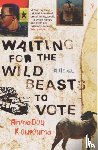 Kourouma, Ahmadou - Waiting For The Wild Beasts To Vote
