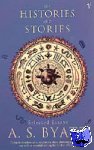 Byatt, A S - On Histories and Stories