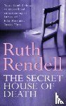 Rendell, Ruth - The Secret House Of Death