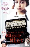 Udall, Brady - The Miracle Life Of Edgar Mint