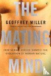 Miller, Geoffrey - The Mating Mind
