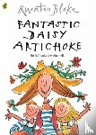 Blake, Quentin - Fantastic Daisy Artichoke