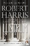 Harris, Robert - Lustrum - From the Sunday Times bestselling author