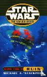 Stackpole, Michael A - Star Wars: The New Jedi Order - Dark Tide Ruin