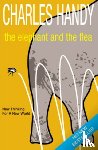 Handy, Charles - The Elephant And The Flea