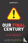 Rees, Martin - Our Final Century