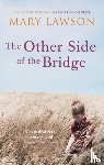 Lawson, Mary - The Other Side of the Bridge