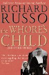 Russo, Richard - The Whore's Child