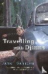 Mahjoub, Jamal - Travelling with Djinns