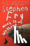 Fry, Stephen - Moab Is My Washpot