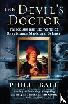 Ball, Philip - The Devil's Doctor