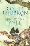 Thubron, Colin - Behind The Wall