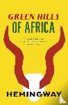 Hemingway, Ernest - Green Hills of Africa