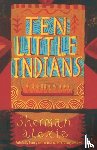 Alexie, Sherman - Ten Little Indians