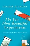 Johnson, George - The Ten Most Beautiful Experiments