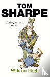 Sharpe, Tom - Wilt on High