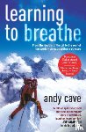 Cave, Andy - Learning To Breathe