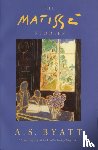 Byatt, A S - The Matisse Stories