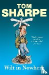 Sharpe, Tom - Wilt in Nowhere