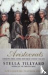Tillyard, Stella - Aristocrats