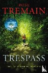 Tremain, Rose - Trespass