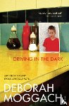 Moggach, Deborah - Driving In The Dark