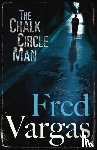 Vargas, Fred - The Chalk Circle Man