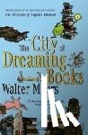 Moers, Walter - The City Of Dreaming Books