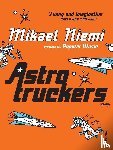Niemi, Mikael - Astrotruckers