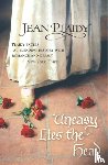 Plaidy, Jean - Uneasy Lies the Head