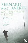 MacLaverty, Bernard - Matters of Life & Death