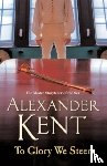 Kent, Alexander - To Glory We Steer