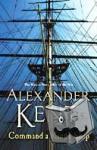 Kent, Alexander - Command A King's Ship