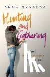 Gavalda, Anna - Hunting and Gathering