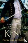 Kent, Alexander - Form Line of Battle