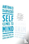 Damasio, Antonio - Self Comes to Mind
