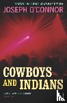 O'Connor, Joseph - Cowboys and Indians