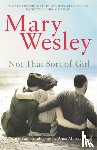 Wesley, Mary - Not That Sort Of Girl