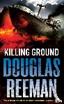 Reeman, Douglas - Killing Ground