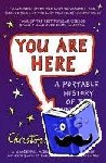 Potter, Christopher - You Are Here - A Portable History of the Universe