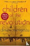 Mengestu, Dinaw - Children of the Revolution