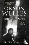 Callow, Simon - Orson Welles, Volume 3
