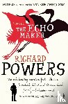 Powers, Richard - The Echo Maker