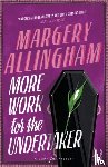 Allingham, Margery - More Work for the Undertaker