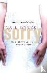 Jones, Gail - Sorry