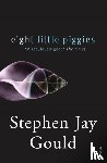 Gould, Stephen Jay - Eight Little Piggies