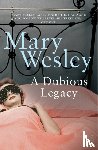 Wesley, Mary - A Dubious Legacy