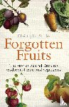 Stocks, Christopher - Forgotten Fruits