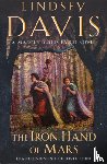 Davis, Lindsey - The Iron Hand Of Mars