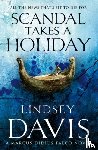 Davis, Lindsey - Scandal Takes A Holiday